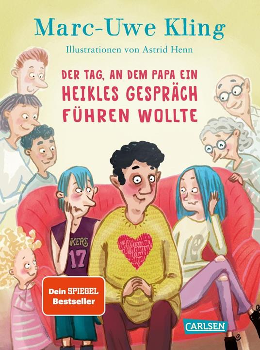 Der Tag, an dem Papa ein heikles Gespräch führen wollte - Marc-Uwe Kling,Astrid Henn - ebook