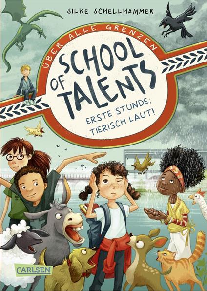 School of Talents 1: Erste Stunde: Tierisch laut! - Silke Schellhammer,Simona M. Ceccarelli - ebook