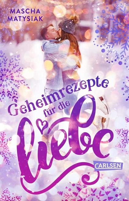 Geheimrezepte für die Liebe - Mascha Matysiak - ebook