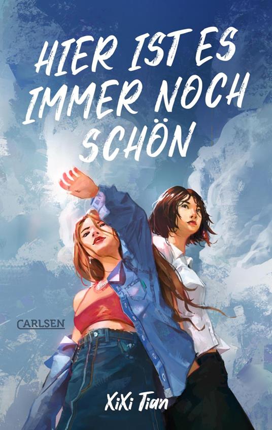 Hier ist es immer noch schön - XiXi Tian,Sylke Hachmeister - ebook