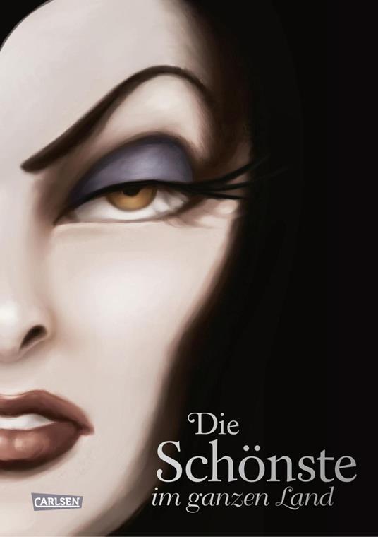 Disney Villains 1: Die Schönste im ganzen Land - Walt Disney,Serena Valentino,Ellen Kurtz - ebook