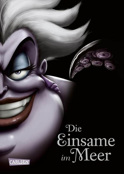 Disney Villains 3: Die Einsame im Meer - Walt Disney,Serena Valentino,Ellen Kurtz - ebook