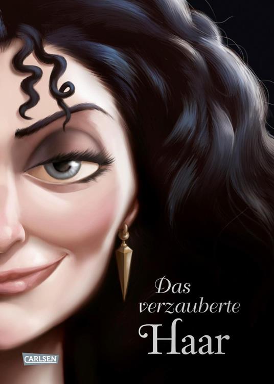 Disney Villains 5: Das verzauberte Haar - Walt Disney,Serena Valentino,Ellen Kurtz - ebook