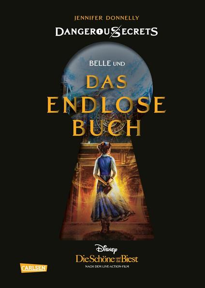 Disney – Dangerous Secrets 2: Belle und DAS ENDLOSE BUCH (Die Schöne und das Biest) - Walt Disney,Jennifer Donnelly,Nina Ohlmann - ebook