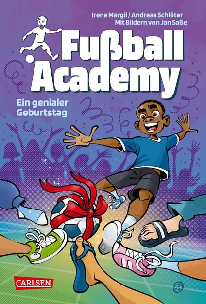 Fußball Academy 5: Ein genialer Geburtstag - Irene Margil,Andreas Schlüter,Jan Saße - ebook