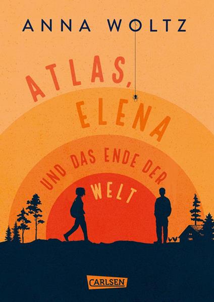 Atlas, Elena und das Ende der Welt - Anna Woltz,Andrea Kluitmann - ebook