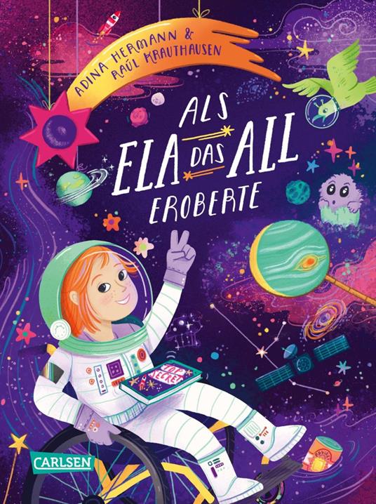 Als Ela das All eroberte - Adina Hermann,Raúl Krauthausen,Laura Rosendorfer - ebook