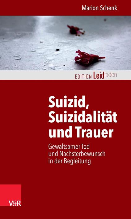 Suizid, Suizidalität und Trauer