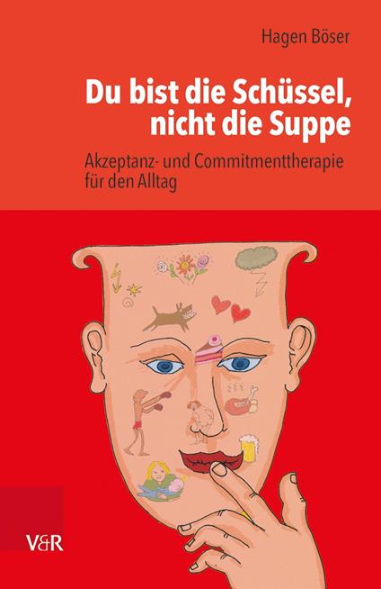 Du bist die Schüssel, nicht die Suppe