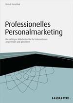 Professionelles Personalmarketing – inkl. Arbeitshilfen online