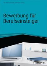 Bewerbung für Berufseinsteiger - inkl. Arbeitshilfen online