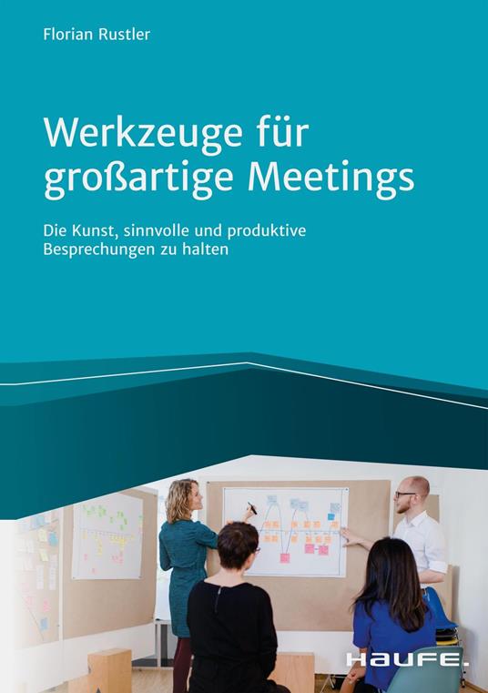 Werkzeuge für großartige Meetings