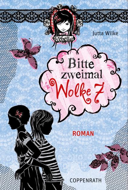 Rebella - Bitte zweimal Wolke 7 - Jutta Wilke - ebook
