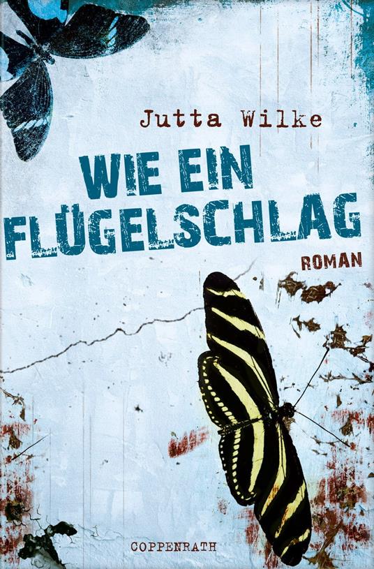 Wie ein Flügelschlag - Jutta Wilke - ebook