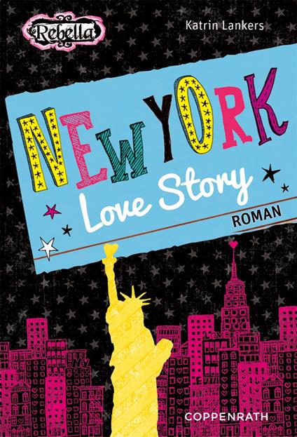 Rebella - New York Love Story - Katrin Lankers - ebook