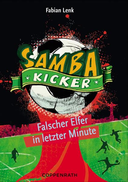 Samba Kicker - Band 3 - Fabian Lenk,Alexander von Knorre - ebook