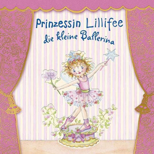 Prinzessin Lillifee die kleine Ballerina - Monika Finsterbusch - ebook