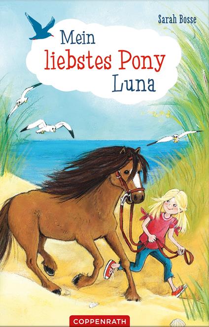 Mein liebstes Pony Luna - Bosse Sarah,Eleni Livanios,Tina Schulte - ebook