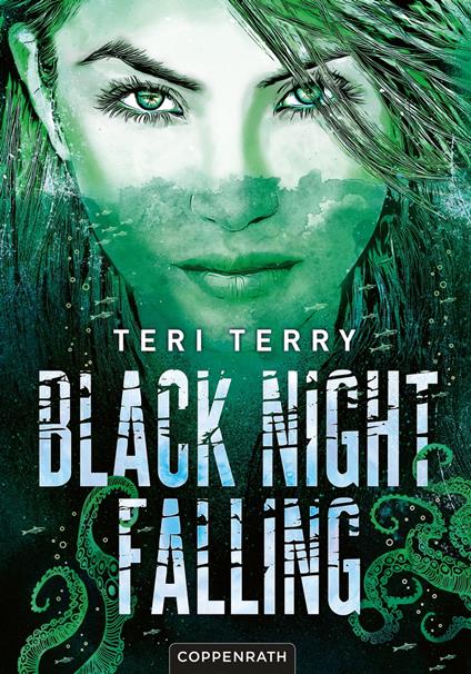 Black Night Falling (Bd. 3) - Teri Terry,Wolfram Ströle - ebook
