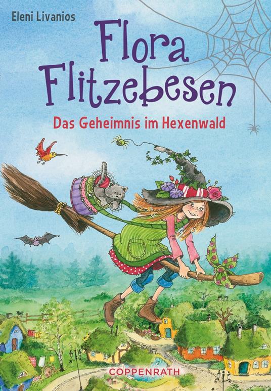 Flora Flitzebesen - Band 1 - Eleni Livanios - ebook