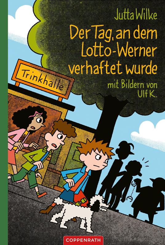 Der Tag, an dem Lotto-Werner verhaftet wurde - Jutta Wilke,Ulf K. - ebook