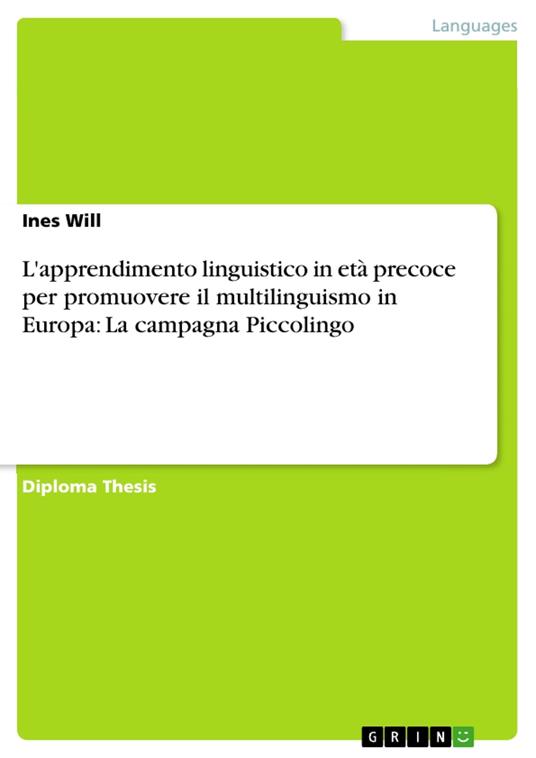 L'apprendimento linguistico in età precoce per promuovere il multilinguismo in Europa: La campagna Piccolingo - Ines Will - ebook