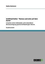 Gottfried Keller: Romeo Und Julia Auf Dem Dorfe