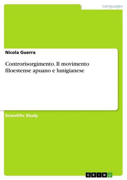 Controrisorgimento. Il movimento filoestense apuano e lunigianese - Nicola Guerra - ebook