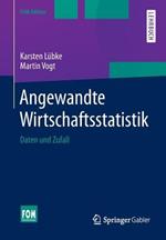 Angewandte Wirtschaftsstatistik: Daten und Zufall