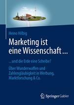 Marketing ist eine Wissenschaft ...