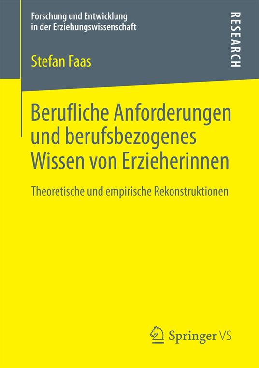 Berufliche Anforderungen und berufsbezogenes Wissen von Erzieherinnen