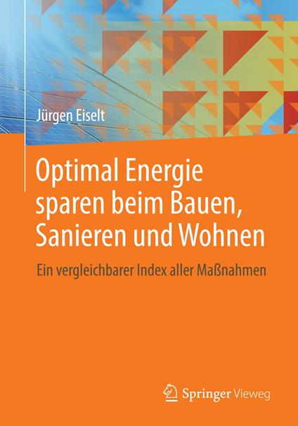 Optimal Energie sparen beim Bauen, Sanieren und Wohnen