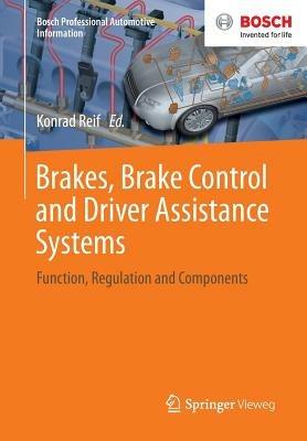 Brakes, Brake Control and Driver Assistance Systems: Function, Regulation and Components - cover