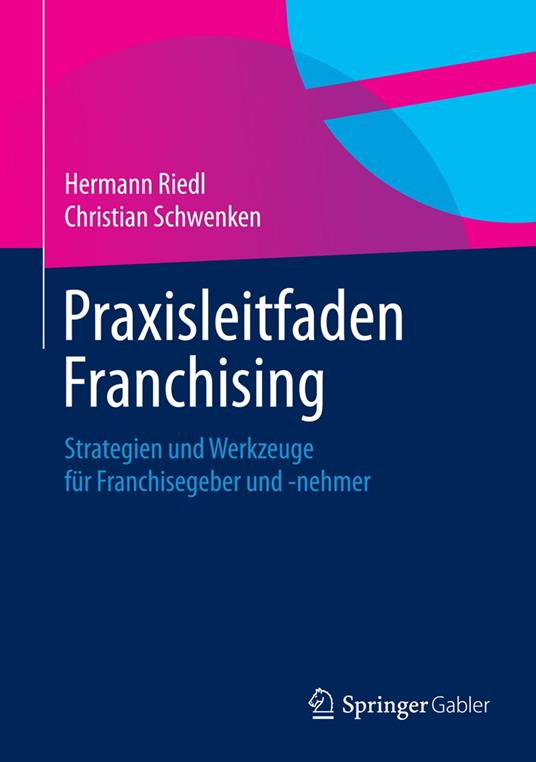 Praxisleitfaden Franchising