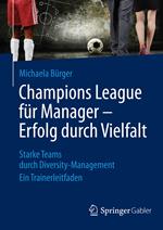 Champions League für Manager – Erfolg durch Vielfalt