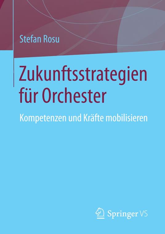 Zukunftsstrategien für Orchester