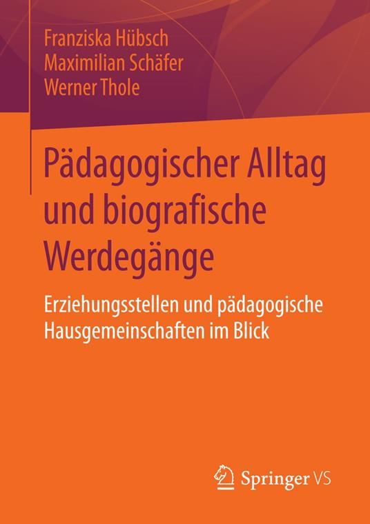 Pädagogischer Alltag und biografische Werdegänge