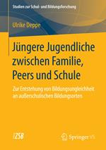 Jüngere Jugendliche zwischen Familie, Peers und Schule