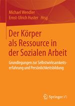 Der Körper als Ressource in der Sozialen Arbeit