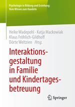 Interaktionsgestaltung in Familie und Kindertagesbetreuung