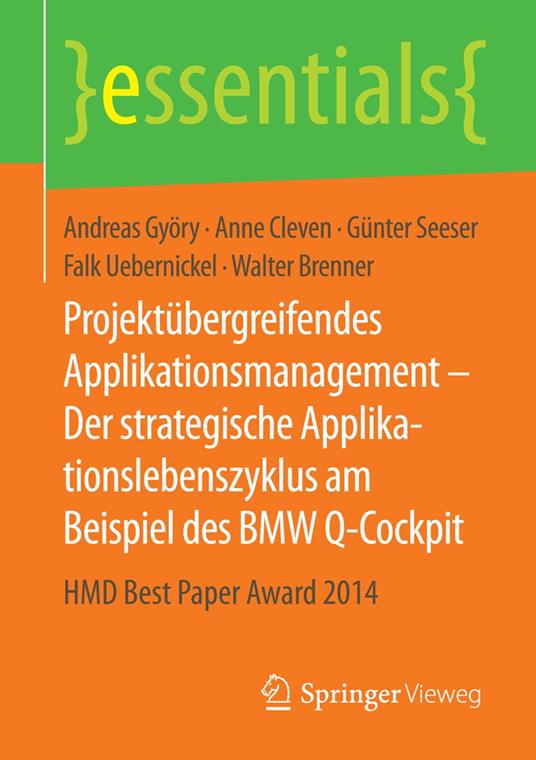 Projektübergreifendes Applikationsmanagement – Der strategische Applikationslebenszyklus am Beispiel des BMW Q-Cockpit