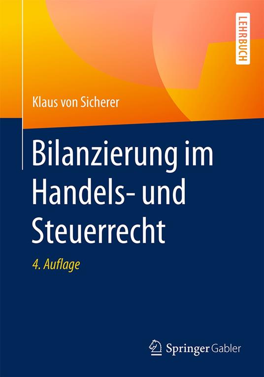 Bilanzierung im Handels- und Steuerrecht