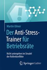 Der Anti-Stress-Trainer für Betriebsräte