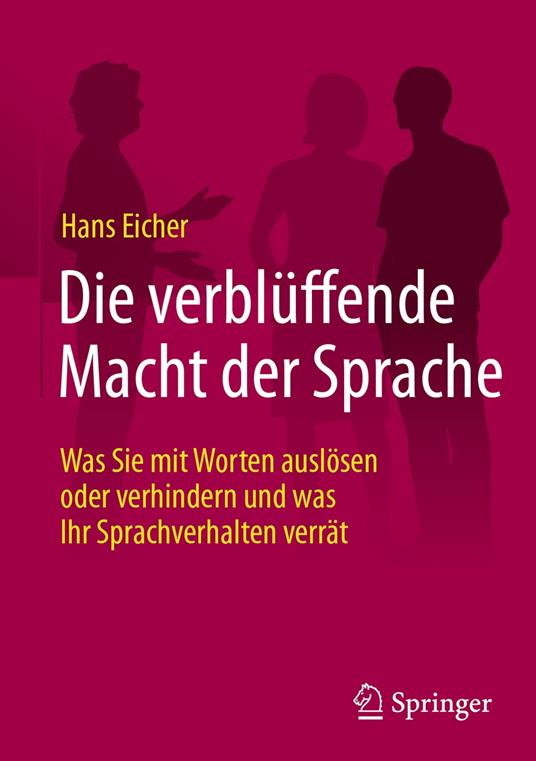 Die verblüffende Macht der Sprache