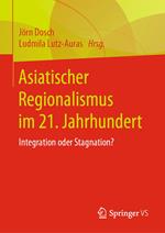 Asiatischer Regionalismus im 21. Jahrhundert