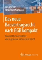 Das neue Bauvertragsrecht nach BGB kompakt