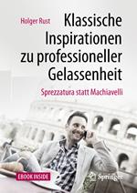 Klassische Inspirationen zu professioneller Gelassenheit