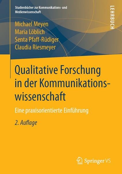 Qualitative Forschung in der Kommunikationswissenschaft