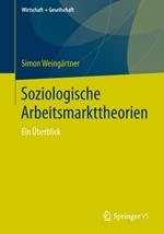 Soziologische Arbeitsmarkttheorien