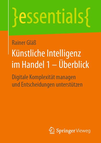 Künstliche Intelligenz im Handel 1 – Überblick